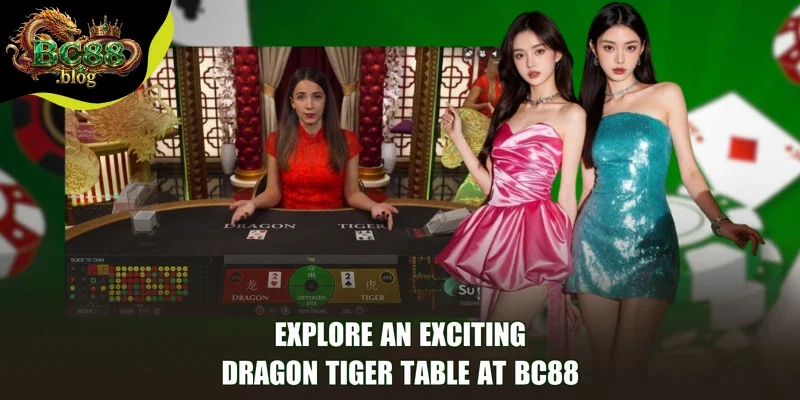 Explore an exciting Dragon Tiger table at BC88