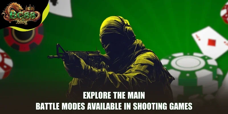 Explore the main battle modes available in Shooting Games