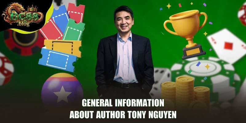 General information about Author Tony Nguyen