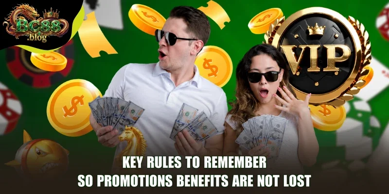 Key Rules to Remember So Promotions Benefits Are Not Lost