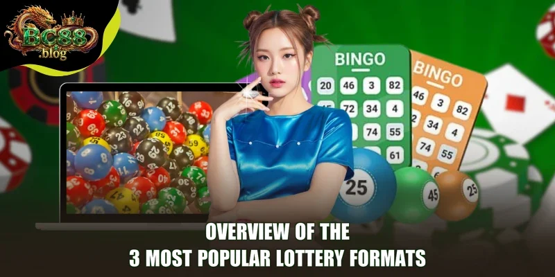 Overview of the 3 Most Popular Lottery Formats