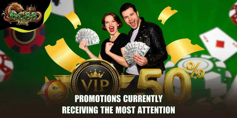Promotions Currently Receiving the Most Attention